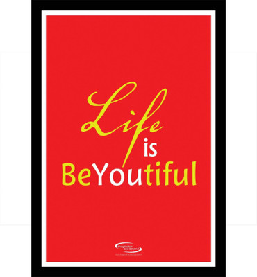 

PW Life is Beautiful Wall Poster 13*19 inches Matte Finish Paper Print(19 inch X 13 inch, Rolled)