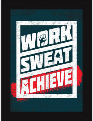 

PW s For Room - Work Hard Sweat Achieve | Motivational Quotes For Gym And Home Decor Wall Poster 13*19 inches Matte Finish Paper Print(19 inch X 13 inch, Rolled)
