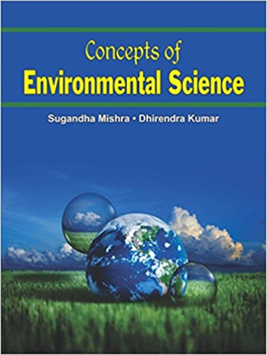 Concepts of Environmental Science(English, Paperback, Sugandha Mishra, Dhirendra Kumar)