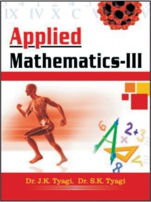 Applied Mathematics-III 1 Edition(English, Paperback, Tyagi J. K.)