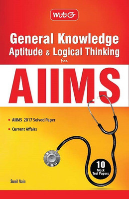 General Knowledge Aptitude & Logical Thinking for AIIMS  - Includes 10 Mock Test Papers(English, Paperback, Sunil Nain)