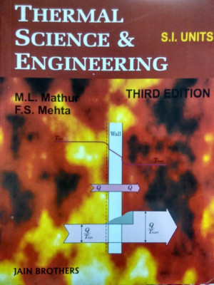 Thermal Science And Engineering (S.I. Units)(Paperback, M.L. Mathur, F.S. Mehta)