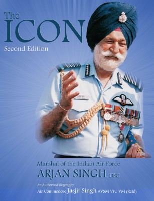 The ICON; Marshal of the Indian Air Force Arjan Singh(English, Paperback, Air Commodore Jasjit Singh)