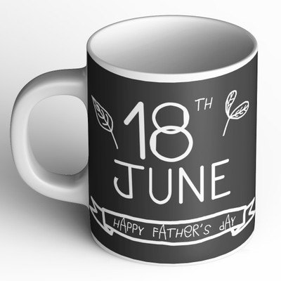 Abaronee 18th June-Happy Father's Day Ceramic Coffee Mug(350 ml)