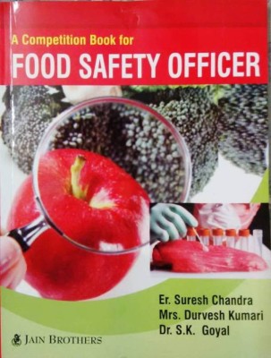 A Competition Book For Food Safety Officer(Paperback, Er. Suresh Chandra, Mrs. Durvesh Kumari, Dr. S.K. Goyal)