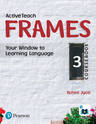 Active Teach Frames: English Course Book for CBSE Class - 3(English, Paperback, Rohini Jyoti)