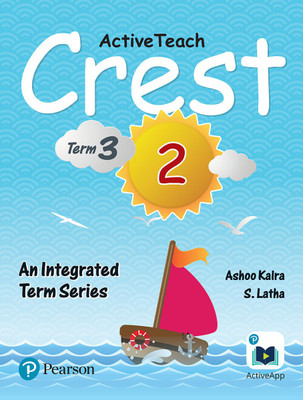 ActiveTeach Crest: Integrated Book for CBSE/State Board Class- 2, Term- 3 (Combo)(English, Paperback, Ashoo Kalra, S.Latha)