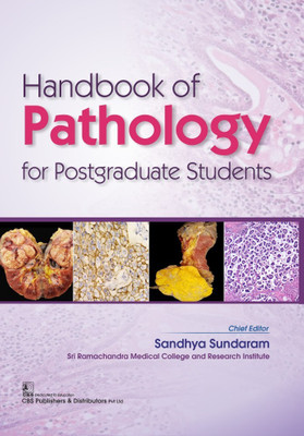 HANDBOOK OF PATHOLOGY FOR POSTGRADUATE STUDENTS(English, Paperback, Sandhya Sundaram)