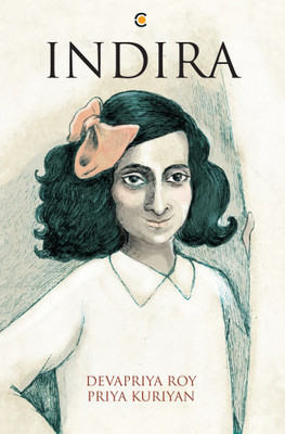 Indira(English, Hardcover, Devapriya Roy, Priya Kuriyan)