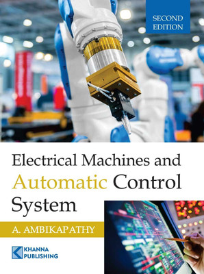 Electrical Machines and Automatic Control System(English, Paperback, Ambikapathy A.)