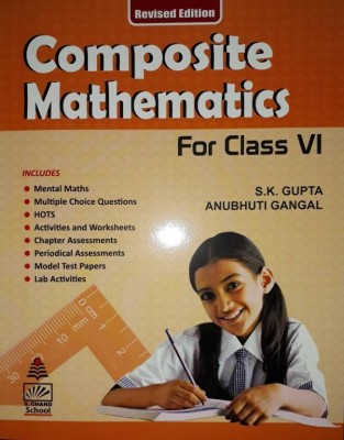 Composite Mathematics For Class Vi(Paperback, S.K.GUPTA)