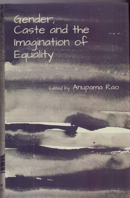 Gender, Caste and the Imagination of Equality(English, Hardcover, unknown)