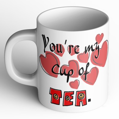 Abaronee for my valentine-you are my cup of Tea.. Ceramic Coffee Mug(350 ml)