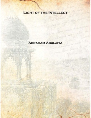 Light of the Intellect 1285 [Hardcover](Others, Hardcover, Abraham Abulafia)