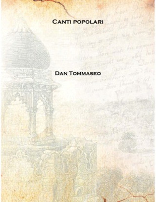 Canti popolari Volume 3 1842 [Hardcover](Italian, Hardcover, Dan Tommaseo)