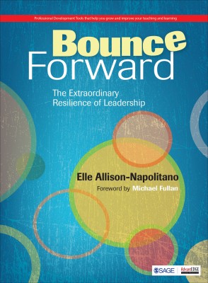 Bounce Forward  - The Extraordinary Resilience of Leadership(English, Paperback, Allison-Napolitano Eileen T.)