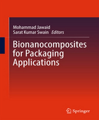 Bionanocomposites for Packaging Applications(English, Hardcover, unknown)