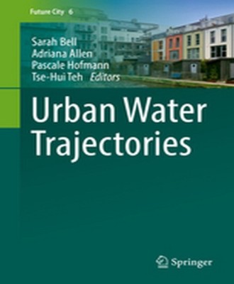 Urban Water Trajectories(English, Paperback, unknown)