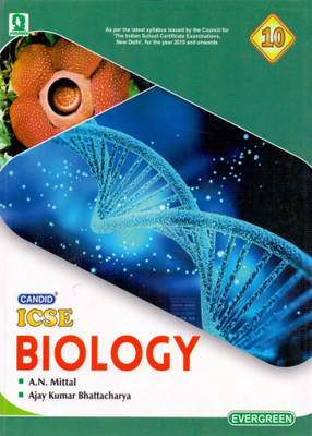CANDID ICSE Biology Class-X 1 Edition(English, Paperback, A. N. Mittal, Ajay Kumar Bhattacharya)