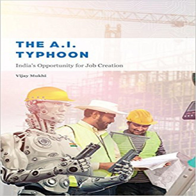 THE A.I. TYPHOON India's Opportunity For Job Creation(English, Hardcover, Mukhi Vijay)