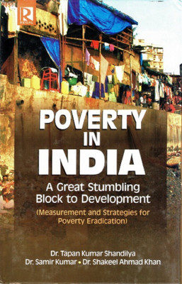 Poverty in India: A Great Stumbling Block to Development:(English, Hardcover, Tapan Kumar Shandilya)