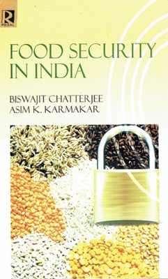 Food Security in India(English, Paperback, Chatterjee Biswajit)