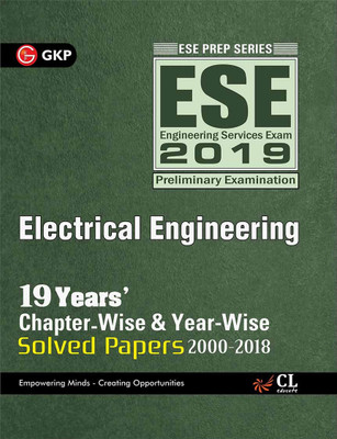 ESE 2019 Electrical Engineering 19 Years’ Chapter Wise & Year-Wise Solved Papers 2000-2018  - UPSC ESE 2019 Electrical(English, Paperback, GKP)