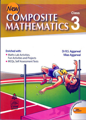 New Composite Mathematics Class - 3(Paperback, Dr. R.S. Aggarwal & Vikas Aggarwal)