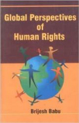 Global Perspectives of Human Rights(Others, Hardcover, Brijesh Babu)