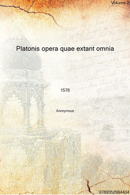 Platonis opera quae extant omnia Volume 2 1578 [Hardcover](Latin, Hardcover, Anonymous)