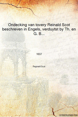 Ondecking van tovery Reinald Scot beschreven in Engels, verduytst by Th. en G. Basson 1637 [Hardcover](Dutch, Hardcover, Reginald Scot)