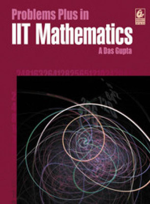 Problems Plus In IIT Mathematics(Paperback, A. Das Gupta)