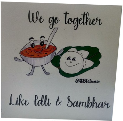 

giftstation We go together like Idli and Sambhar Greeting Card(Assorted, Pack of 1)