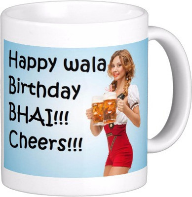 

Exoctic Silver Brother's Bhai Happy Birthday 004 Ceramic Mug(300 ml), Multicolor