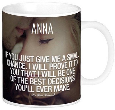 

Exoctic Silver ANNA Love Romantic Valentine Quotes 016 Ceramic Mug(330 ml), Multicolor