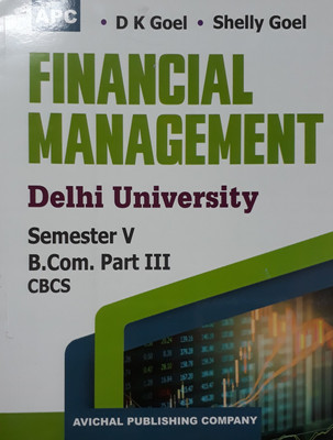 FINANCIAL MANAGEMENT DELHI UNIVERSITY SEMESTER (V) B.COM PART III CBCS(English, Paperback, D.K.GOEL)