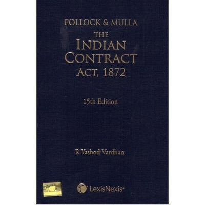 Pollock & Mulla's The Indian Contract Act, 1872 By LexisNexis Publication(English, Hardcover, R. Yashod Vardhan)