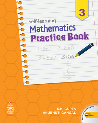 Self - Learning Mathematics Practice Book for Class 3(English, Paperback, Anubhuti Gangal, S. K. Gupta)