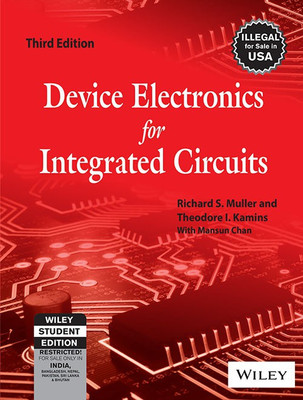 Device Electronics for Integrated Circuits, 3rd Ed(English, Paperback, Kamins Theodore I.)