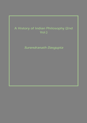 A History of Indian Philosophy {2nd Vol.}(English, Paperback, Surendranath Dasgupta)