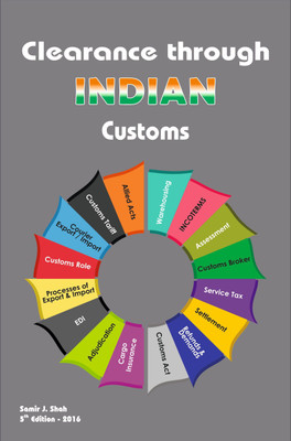Clearance through INDIAN Customs(English, Paperback, Mr. Samir J shah)