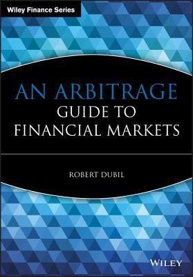 An Arbitrage Guide to Financial Markets HRD Edition(English, Hardcover, Dubil Robert)