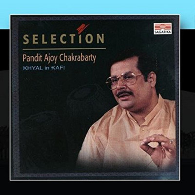 

Selection Pandit Ajoy Chakrabarty Khyal In Kafi Audio CD Standard Edition(Hindi - Ajoy Chakrabarty)