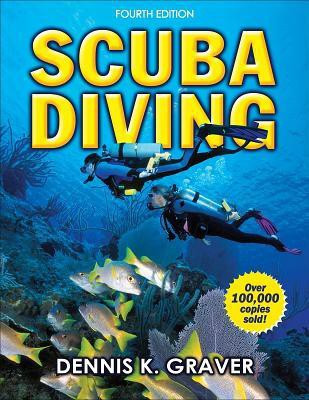 Scuba Diving 4th Revised edition Edition(English, Paperback, Graver Dennis K.)