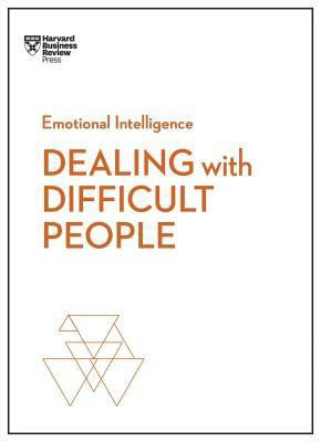 Dealing with Difficult People (HBR Emotional Intelligence Series)(English, Paperback, Harvard Business Review Tony)