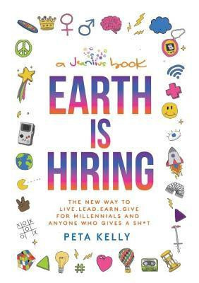 Earth is Hiring(English, Hardcover, Kelly Peta)