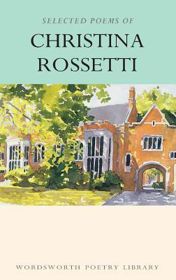 Selected Poems of Christina Rossetti(English, Paperback, Rossetti Christina)