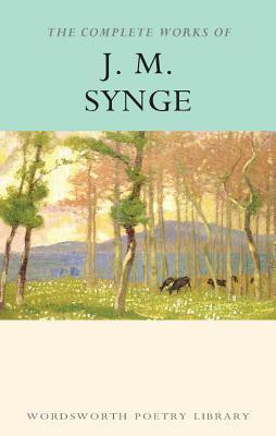 The Complete Works of J.M. Synge(English, Paperback, Synge J.M.)