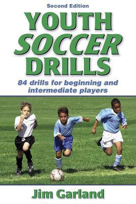 Youth Soccer Drills 2 SUB 2nd  Edition(English, Paperback, Garland Jim)