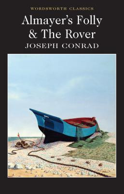 Almayer's Folly / The Rover(English, Paperback, Conrad Joseph)